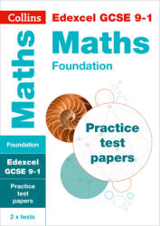 Collins GCSE 9-1 Revision - Edexcel GCSE 9-1 Maths Foundation Practice Test Papers (ISBN: 9780008321482)