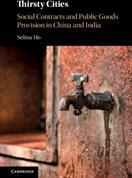 Thirsty Cities: Social Contracts and Public Goods Provision in China and India (ISBN: 9781108427821)