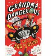 Grandma Dangerous and the Egg of Glory - Kita Mitchell (ISBN: 9781408355503)