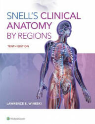 Snell's Clinical Anatomy by Regions - Lawrence Wineski (ISBN: 9781496345646)