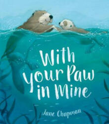 With Your Paw In Mine - Jane Chapman (ISBN: 9781848698383)