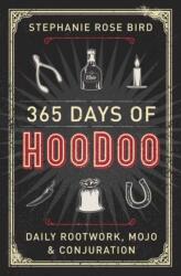 365 Days of Hoodoo - Stephanie Rose Bird (ISBN: 9780738747842)