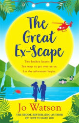 Great Ex-Scape - The perfect romantic comedy to escape with! (ISBN: 9781472257765)