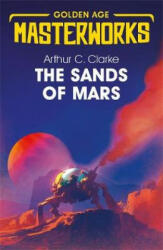 Sands of Mars - Arthur C. Clarke (ISBN: 9781473222366)