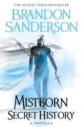Mistborn: Secret History (ISBN: 9781473225046)