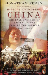 Penguin History of Modern China - Jonathan Fenby (ISBN: 9780141988450)