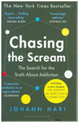 Chasing the Scream - Johann Hari (ISBN: 9781526608369)