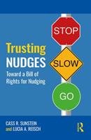 Trusting Nudges: Toward a Bill of Rights for Nudging (ISBN: 9781138322783)