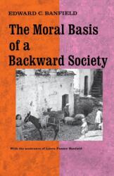 Moral Basis of a Backward Society (ISBN: 9780029015100)