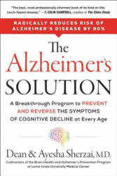 The Alzheimer's Solution - Dean Sherzai, Ayesha Sherzai (ISBN: 9780062666482)