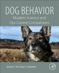 Dog Behavior: Modern Science and Our Canine Companions (ISBN: 9780128164983)