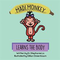 Madi Monkey Learns the Body (ISBN: 9780228808008)