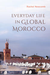 Everyday Life in Global Morocco (ISBN: 9780253031235)