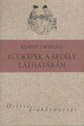 Kemény Zsigmond: Ködképek a kedély láthatárán (2009)