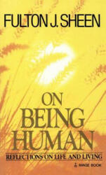 On Being Human - Fulton J. Sheen (ISBN: 9780385184694)