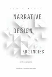 Narrative Design for Indies - EDWIN MCRAE (ISBN: 9780473430603)