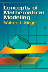 Concepts of Mathematical Modeling - Walter J. Meyer (ISBN: 9780486435152)