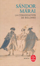 Márai Sándor: Márai Sándor: La Conversation de Bolzano (2003)