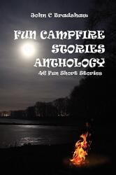 Fun Campfire Stories Anthology (ISBN: 9780557188352)