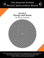 The Anastasi System - Psychic Development Level 2: Energy and Auras (ISBN: 9780578026084)
