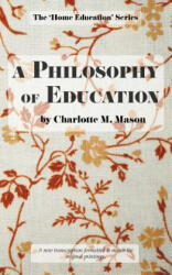 Philosophy of Education - CHARLOTTE M MASON (ISBN: 9780648063377)