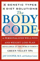 The Body Code: 4 Genetic Types, 4 Diet Solutions " - M. S. , Jay Cooper (ISBN: 9780671026202)