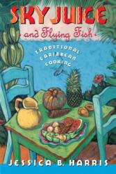 Sky Juice and Flying Fish: Tastes of a Continent (ISBN: 9780671681654)
