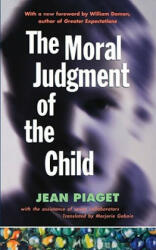 Moral Judgment of the Child - Jean Plaget (ISBN: 9780684833309)