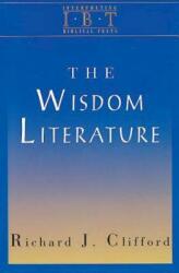 The Wisdom Literature: Interpreting Biblical Texts Series (ISBN: 9780687008469)