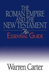 Roman Empire and the New Testament - Warren Carter (ISBN: 9780687343942)
