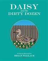 Daisy and the Dirty Dozen (ISBN: 9780692089712)