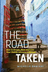 Road Taken - Michelle Damiani (ISBN: 9780692198964)