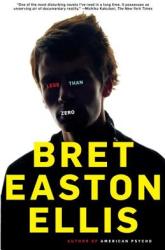 Less Than Zero - Bret Easton Ellis (1999)