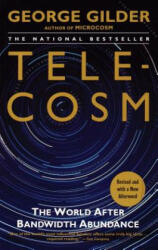 Telecosm - George Gilder (ISBN: 9780743205474)