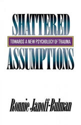 Shattered Assumptions - Bonnie Janoff-Bulman (ISBN: 9780743236256)