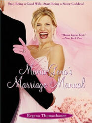 Mama Gena's Marriage Manual - Regena Thomashauer (ISBN: 9780743261104)