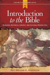 Introduction to the Bible: Overview Historical Context and Cultural Perspectives (ISBN: 9780764821196)