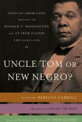 Uncle Tom or New Negro? (ISBN: 9780767919555)