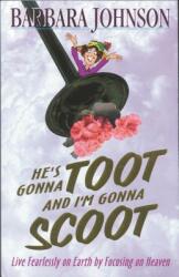 He's Gonna Toot and I'm Gonna Scoot: Waiting for Gabriel's Horn (ISBN: 9780785296492)