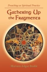 Gathering Up the Fragments (ISBN: 9780788026058)
