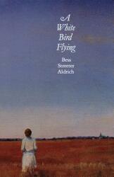 A White Bird Flying (ISBN: 9780803259157)