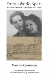 From a World Apart - Francine Christophe (ISBN: 9780803264021)