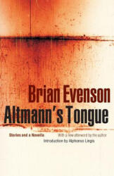 Altmann's Tongue - Brian Evenson (ISBN: 9780803267442)