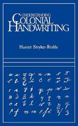 Understanding Colonial Handwriting (ISBN: 9780806311531)