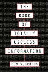 The Book of Totally Useless Information (ISBN: 9780806514055)