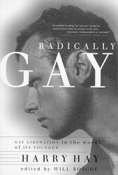 Radically Gay (ISBN: 9780807070819)
