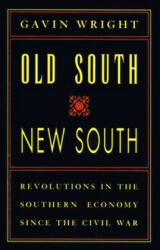 Old South, New South - Gavin Wright (ISBN: 9780807120989)