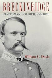 Breckinridge: Statesman Soldier Symbol (ISBN: 9780813192550)