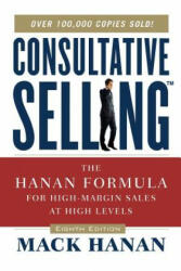 Consultative Selling - MACK HANAN (ISBN: 9780814437506)