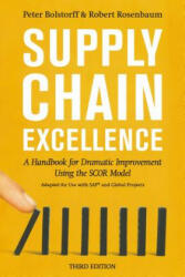 Supply Chain Excellence: A Handbook for Dramatic Improvement Using the Scor Model (ISBN: 9780814437537)